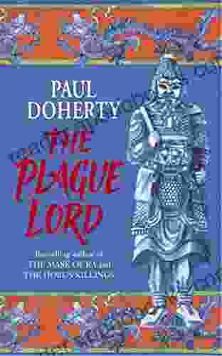 The Plague Lord: Marco Polo Investigates Murder And Intrigue In The Orient