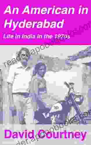 An American In Hyderabad: Life In India In The 1970s