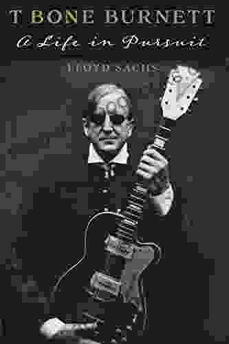 T Bone Burnett: A Life In Pursuit (American Music Series)