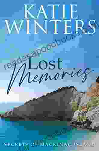 Lost Memories (Secrets Of Mackinac Island 1)