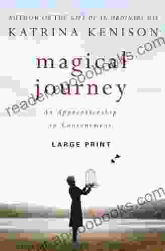 Magical Journey: An Apprenticeship In Contentment