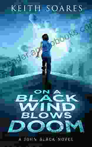 On A Black Wind Blows Doom (John Black 3)