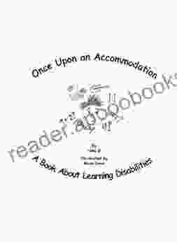 Once Upon An Accommodation: A About Learning Disabilities