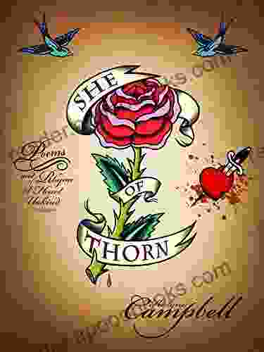 She of Thorn: Poems and Rhyme of A Heart Unkind