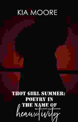 Thot Girl Summer: Poetry In The Name Of Heauxtivity