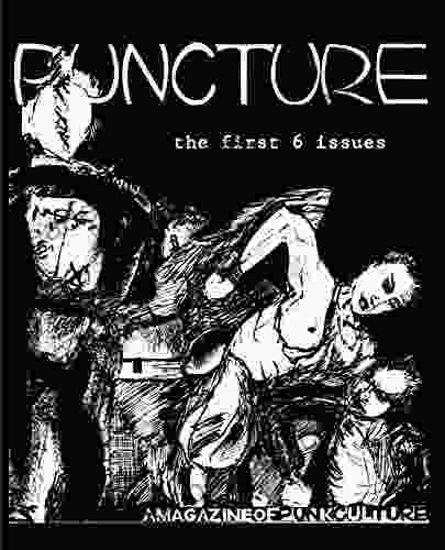 Puncture: The First 6 Issues Katherine Spielmann