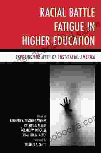 Racial Battle Fatigue In Higher Education: Exposing The Myth Of Post Racial America