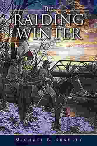 Raiding Winter The Michael R Bradley