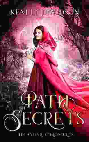 Path of Secrets: A Retelling of Little Red Riding Hood (The Andari Chronicles 6)