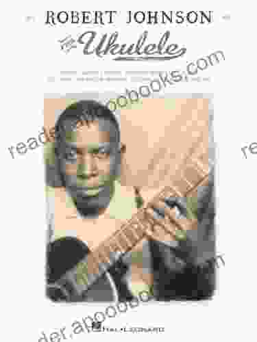 Robert Johnson For Ukulele Songbook