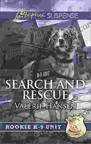 Search And Rescue (Rookie K 9 Unit 6)