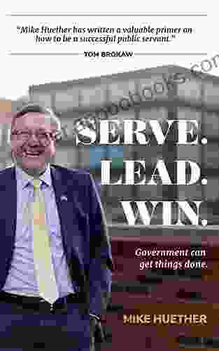 Serve Lead Win : Government Can Get Things Done