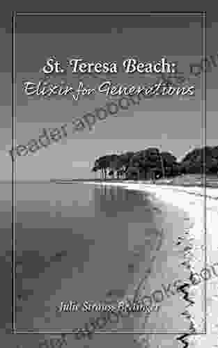 St Teresa Beach: Elixir for Generations