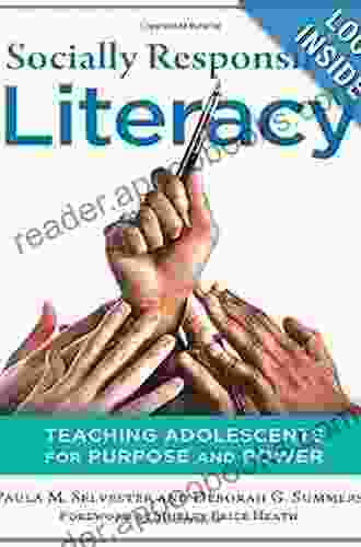 Socially Responsible Literacy: Teaching Adolescents for Purpose and Power (Language and Literacy Series)