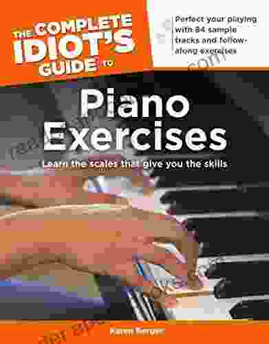 The Complete Idiot S Guide To Piano Exercises (Complete Idiot S Guides)