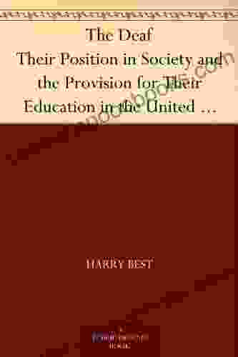 The Deaf Their Position In Society And The Provision For Their Education In The United States