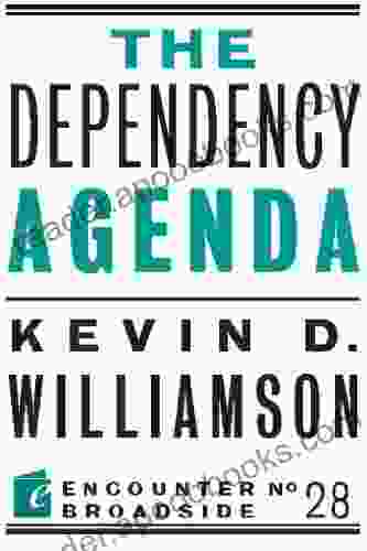 The Dependency Agenda (Encounter Broadsides 28)