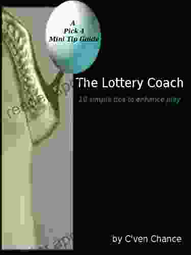 The Lottery Coach 10 Simple Tips To Enhance (Pick 4) Play