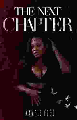 The Next Chapter Kamrie Ford