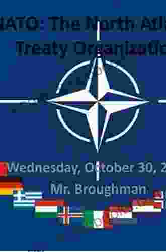 The North Atlantic Treaty Organization: The Enduring Alliance (Global Institutions)