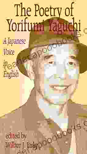 Poetry Of Yorifumi Yaguchi: A Japanese Voice In English