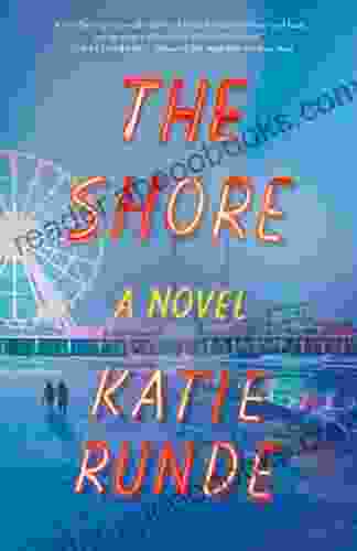 The Shore: A Novel Katie Runde