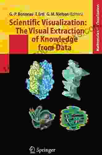 Scientific Visualization: The Visual Extraction Of Knowledge From Data (Mathematics And Visualization)