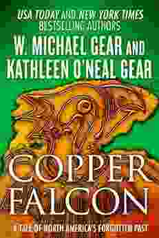 Copper Falcon: A Tale Of North America S Forgotten Past