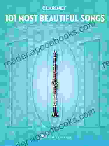 101 Most Beautiful Songs For Clarinet