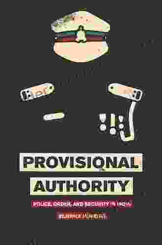 Provisional Authority: Police Order and Security in India