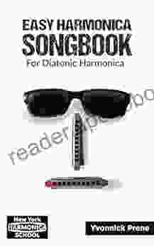 Easy Harmonica Songbook For Diatonic Harmonica: Over 60 Audio Examples Lyrics And Tabs