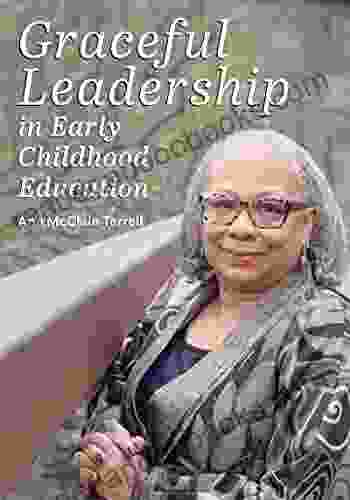 Graceful Leadership In Early Childhood Education