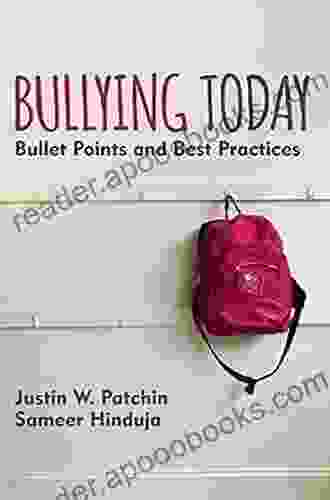 Bullying Today: Bullet Points and Best Practices (Corwin Teaching Essentials)