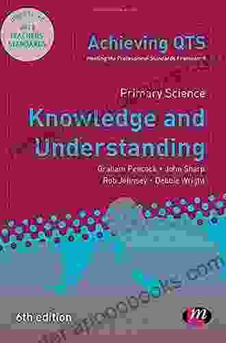 Primary Science: Knowledge and Understanding (Achieving QTS Series)