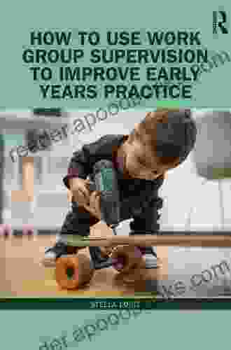 How To Use Work Group Supervision To Improve Early Years Practice