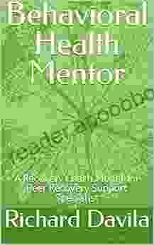 Behavioral Health Mentor: A Recovery Coach Model For Peer Recovery Support Specialist