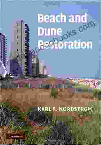 Beach And Dune Restoration Karl F Nordstrom