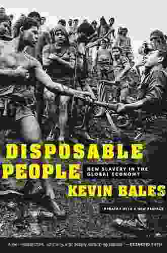 Disposable People: New Slavery In The Global Economy Updated With A New Preface