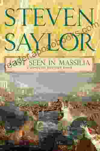 Last Seen in Massilia: A Novel of Ancient Rome (The Roma Sub Rosa 8)