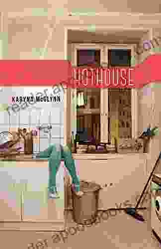 Hothouse Karyna McGlynn