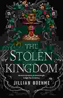 The Stolen Kingdom Jillian Boehme