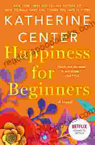 Happiness For Beginners: A Novel