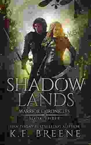 Shadow Lands (The Warrior Chronicles 3)