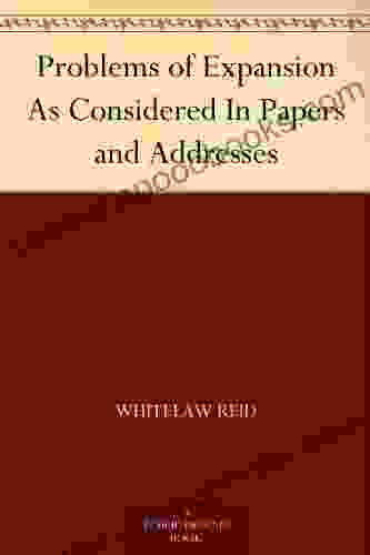 Problems Of Expansion As Considered In Papers And Addresses