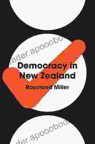 Democracy in New Zealand Raymond Miller