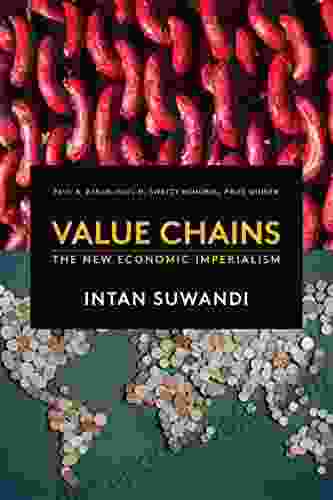 Value Chains: The New Economic Imperialism