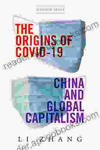 The Origins Of COVID 19: China And Global Capitalism