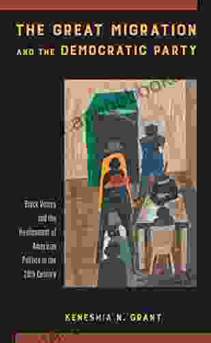 The Great Migration and the Democratic Party: Black Voters and the Realignment of American Politics in the 20th Century