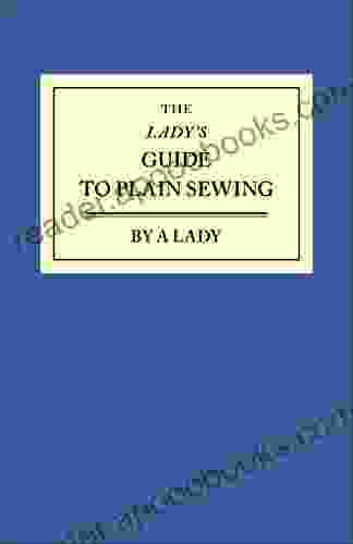 The Lady S Guide To Plain Sewing