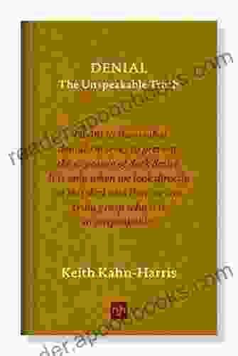 DENIAL: The Unspeakable Truth Keith Kahn Harris